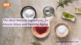 Ingredientele naturale ideale pentru masa musculară și îmbătrânirea sănătoasă